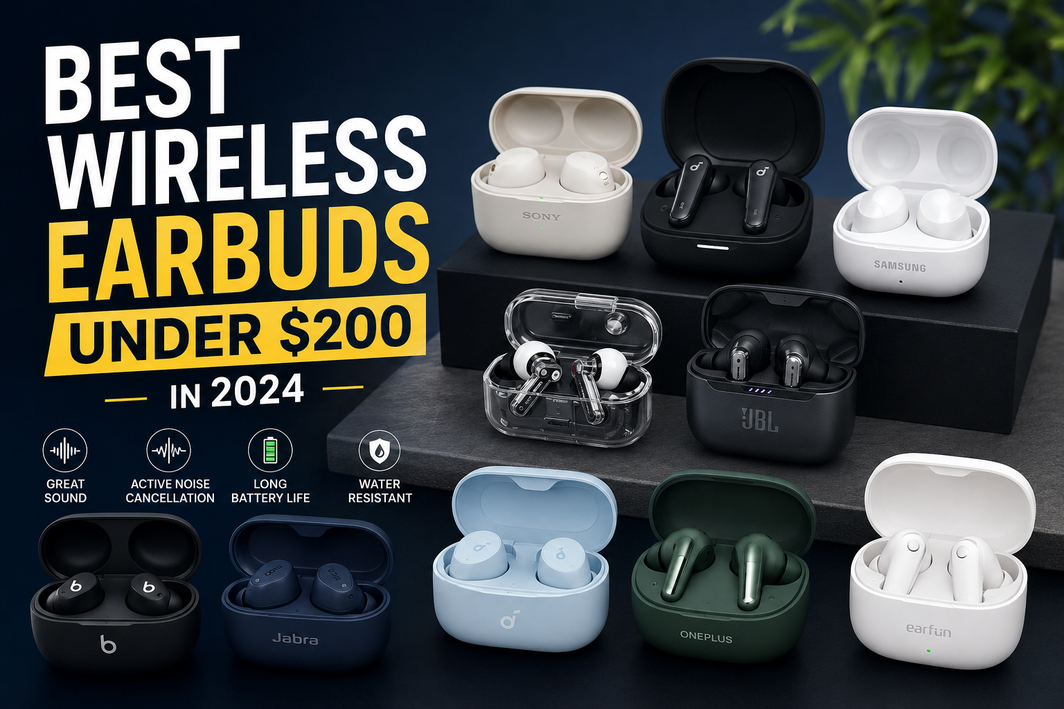 Best Wireless Earbuds Under $200 in 2024