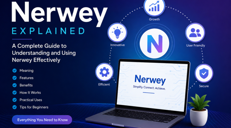 Nerwey explained